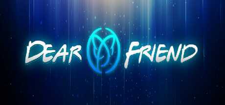 亲爱的朋友（Dear Friend）