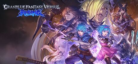碧蓝幻想Versus：崛起 | Granblue Fantasy Versus: Rising （支持网络联机） 【16.3GB】